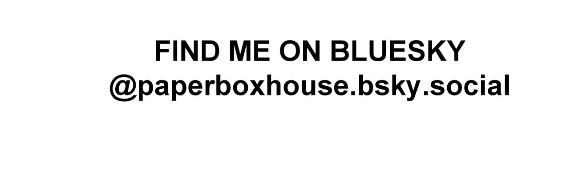 https://bsky.app/profile/paperboxhouse.bsky.social banner
