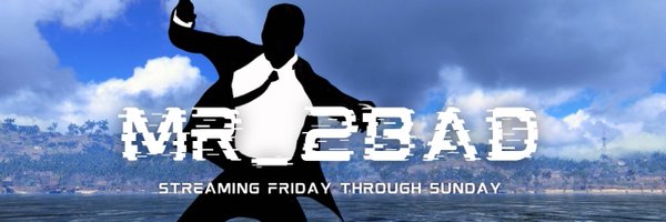 Mr_2Bad Profile Banner