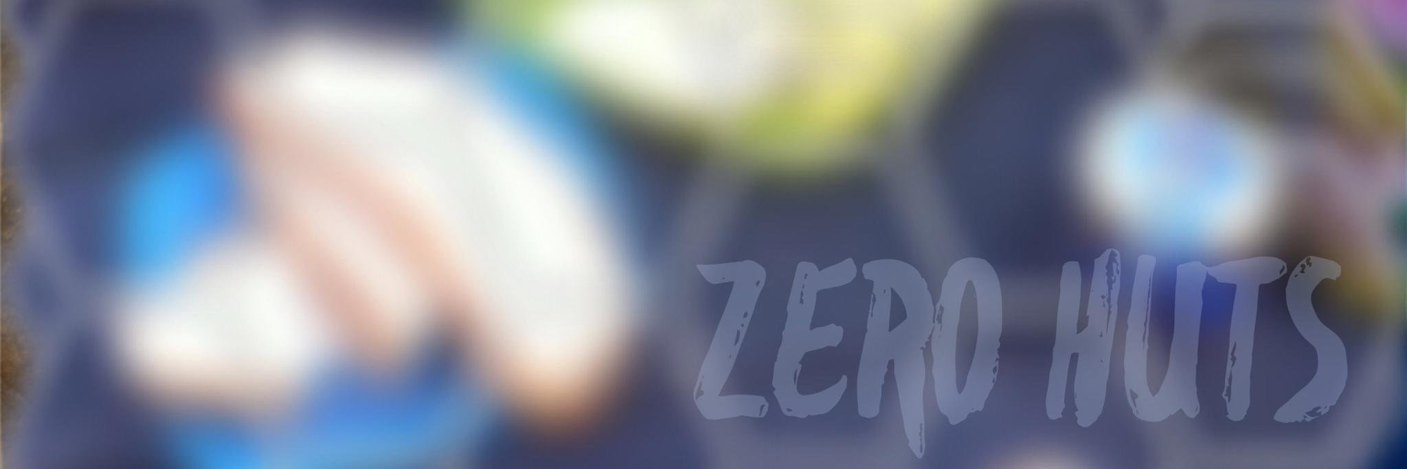 Zero_Huts's profile banner image