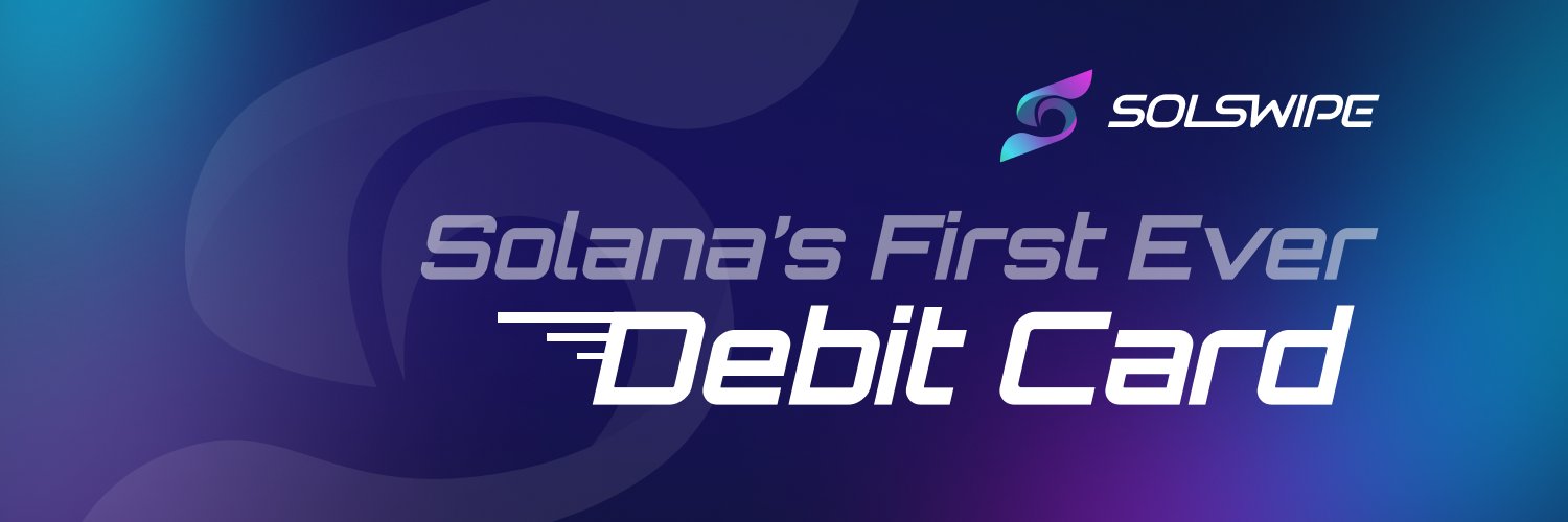 SolSwipe | The 1st #Solana Debit Card 💳 banner