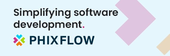 PhixFlow banner