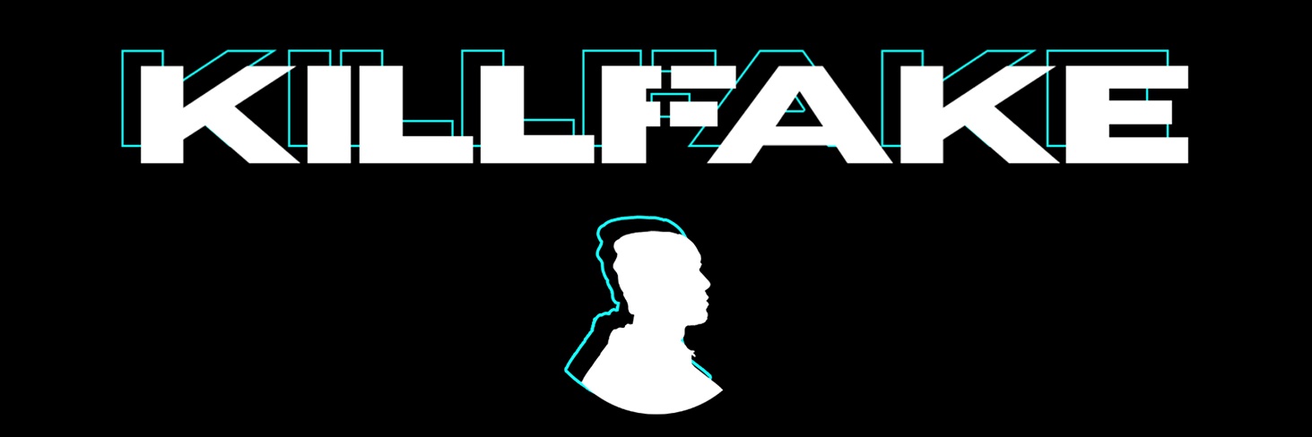 KILLFAKE banner