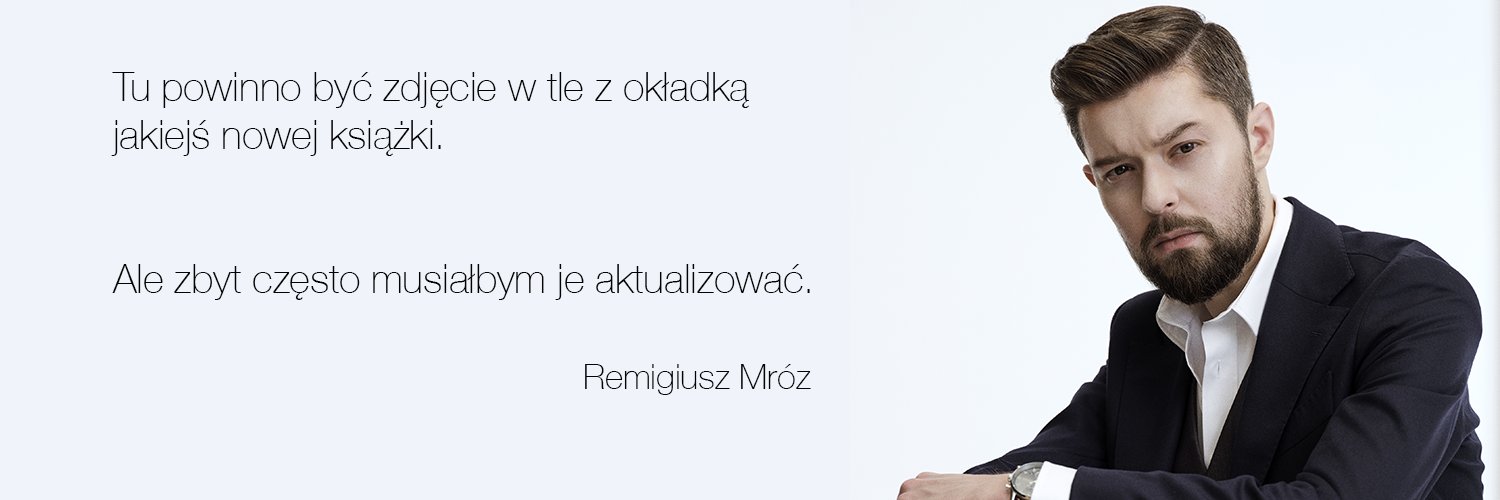 Remigiusz Mróz Profile Banner