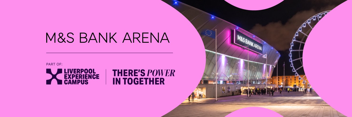 M&S Bank Arena Liverpool banner