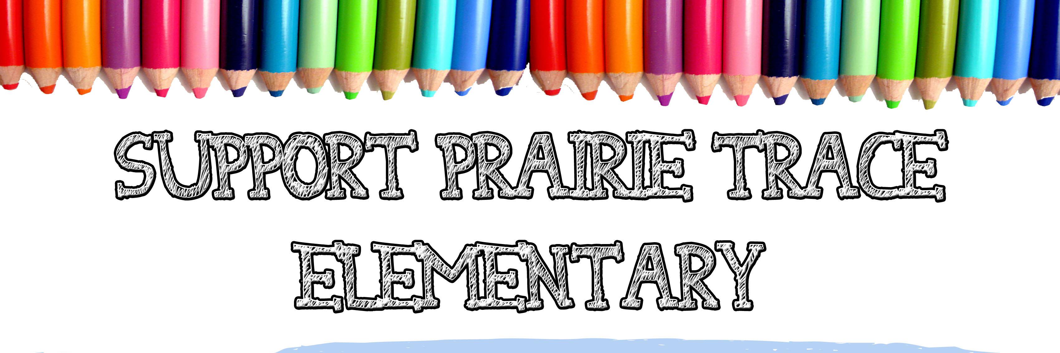 Prairie Trace Elementary School PTO banner