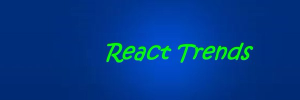 ReactTrends Profile Banner