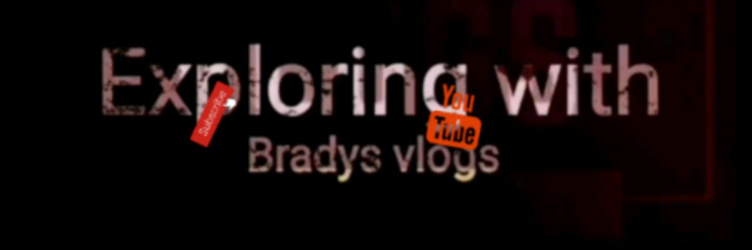 Exploring with brady's vlogs banner
