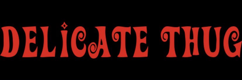 The Original Delicate Thug🌹 banner