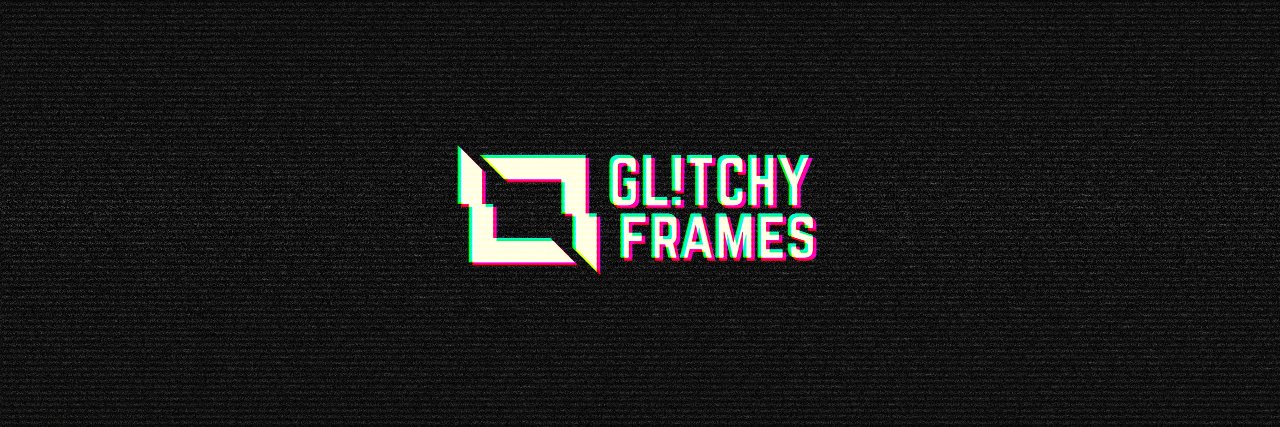 Glitchy Frames (@GlitchyFrames) / Posts / X