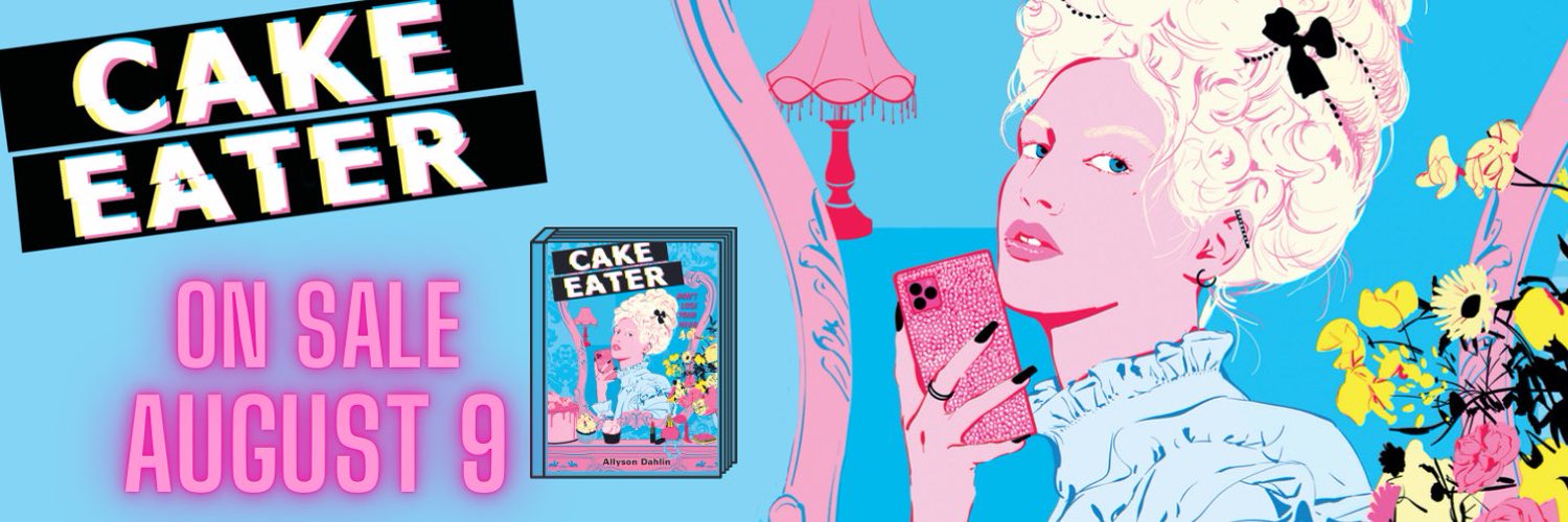 Allyson Dahlin📻👾 CAKE EATER On Sale Now (ally_dahlin) / Twitter