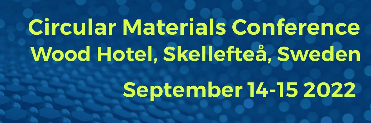 Circular Materials Conference September 14-15 2022 banner