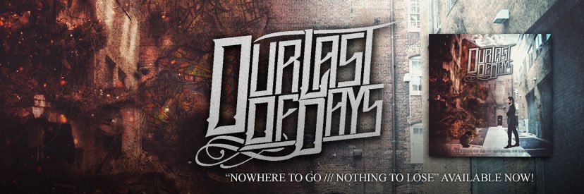 Our Last Of Days banner