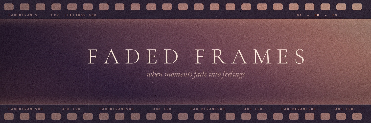 FadedFrames08's profile banner image