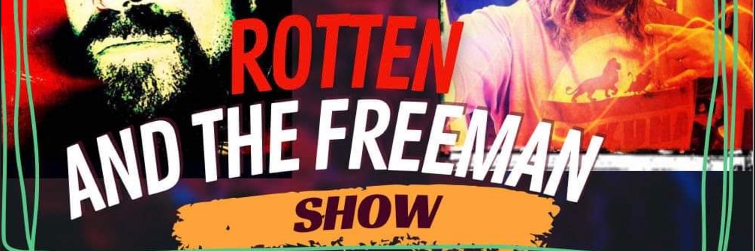 Rotten and The Freeman Show banner