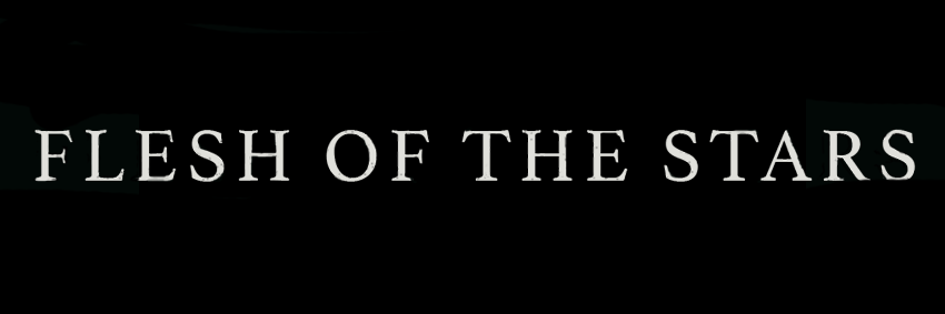 Flesh of the Stars banner
