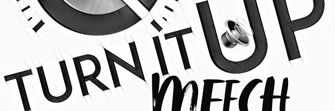 TurnItUpMeech's profile banner image