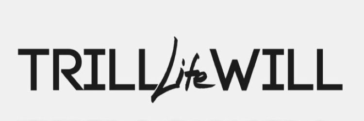 TrillLifeWill's profile banner image