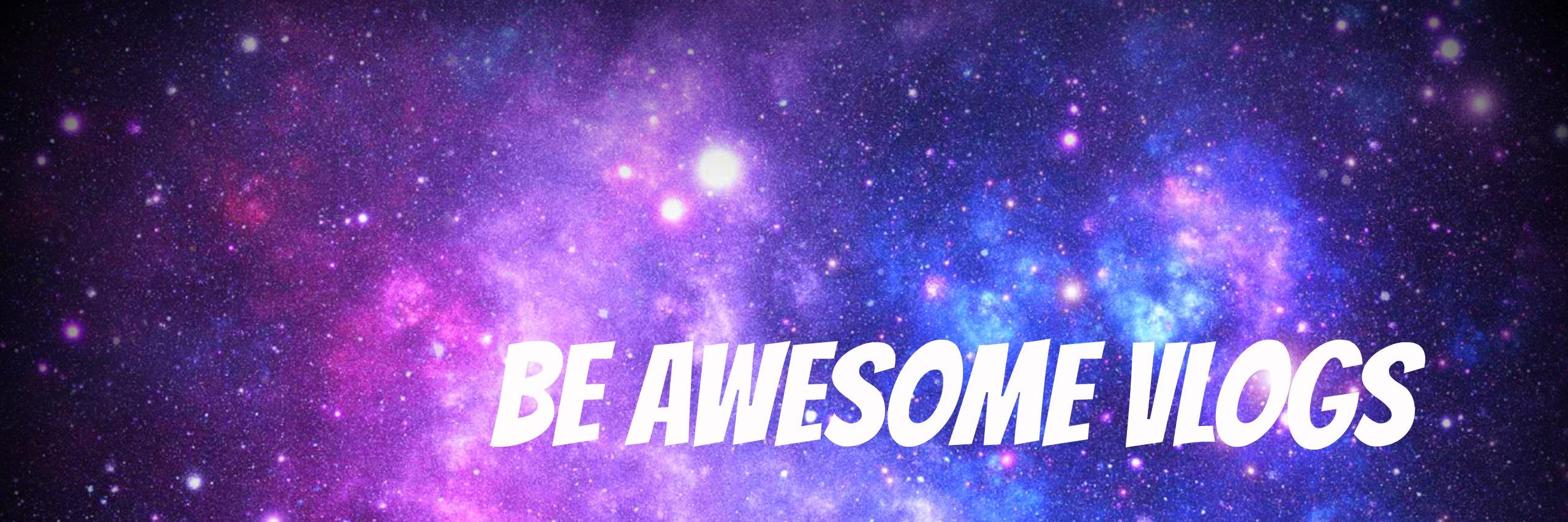 BeAwesomeVlogs's profile banner image