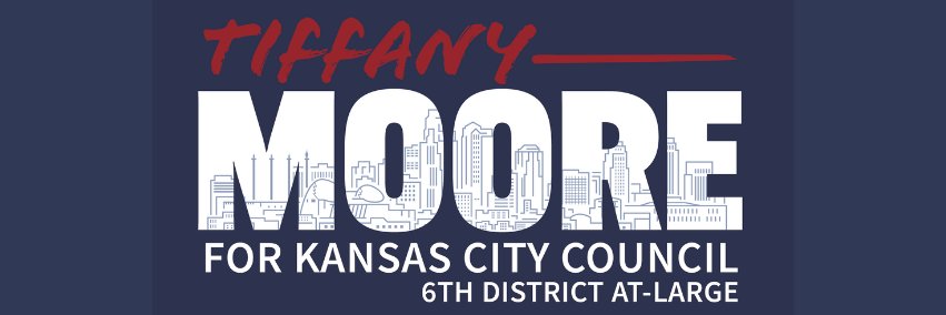 Tiffany Moore for Kansas City banner