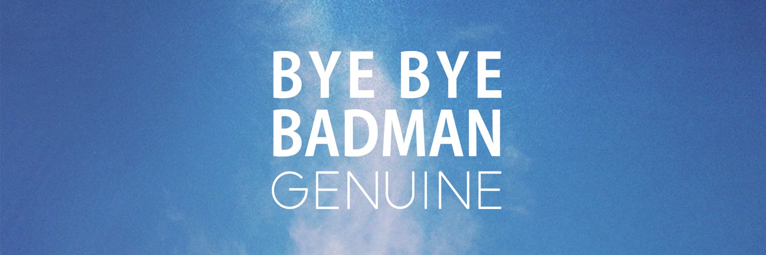 Bye Bye Badman banner