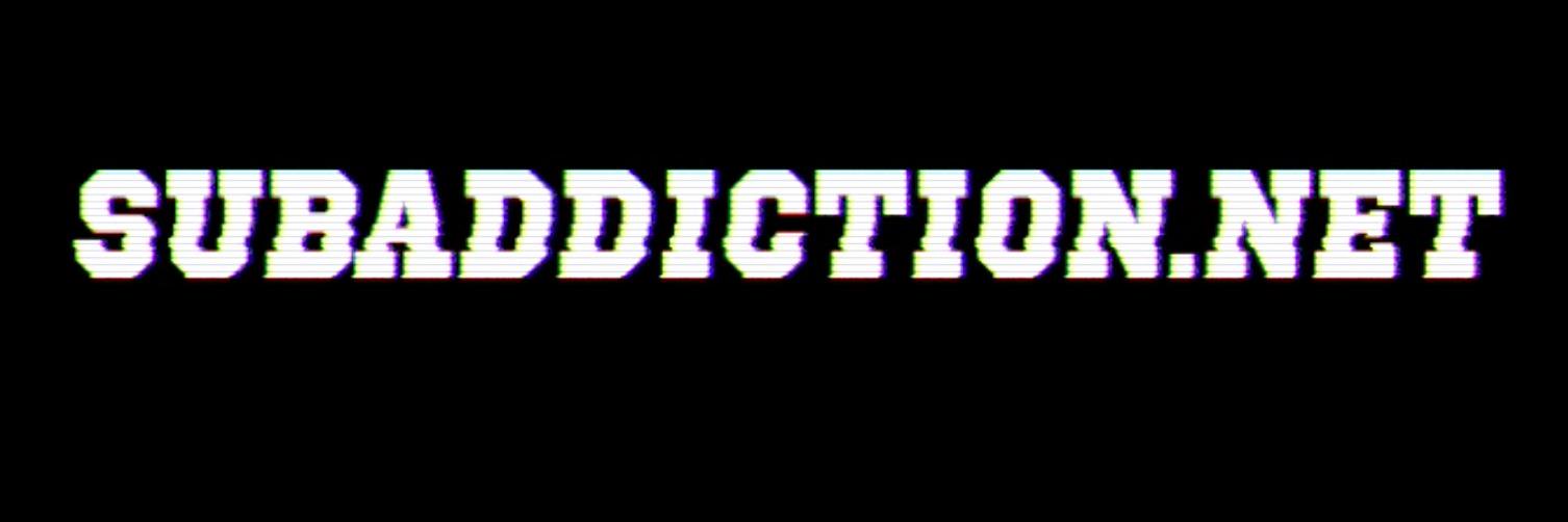 Sub_Addiction's profile banner image