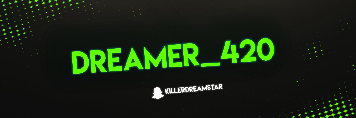 Dreamer_420 banner