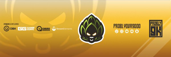 ProblyOvr9000 Profile Banner