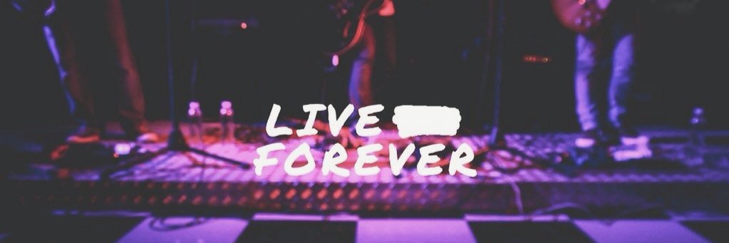 LIVEFOREVER banner