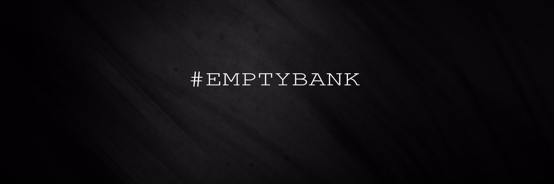 TheEmptyBank's profile banner image