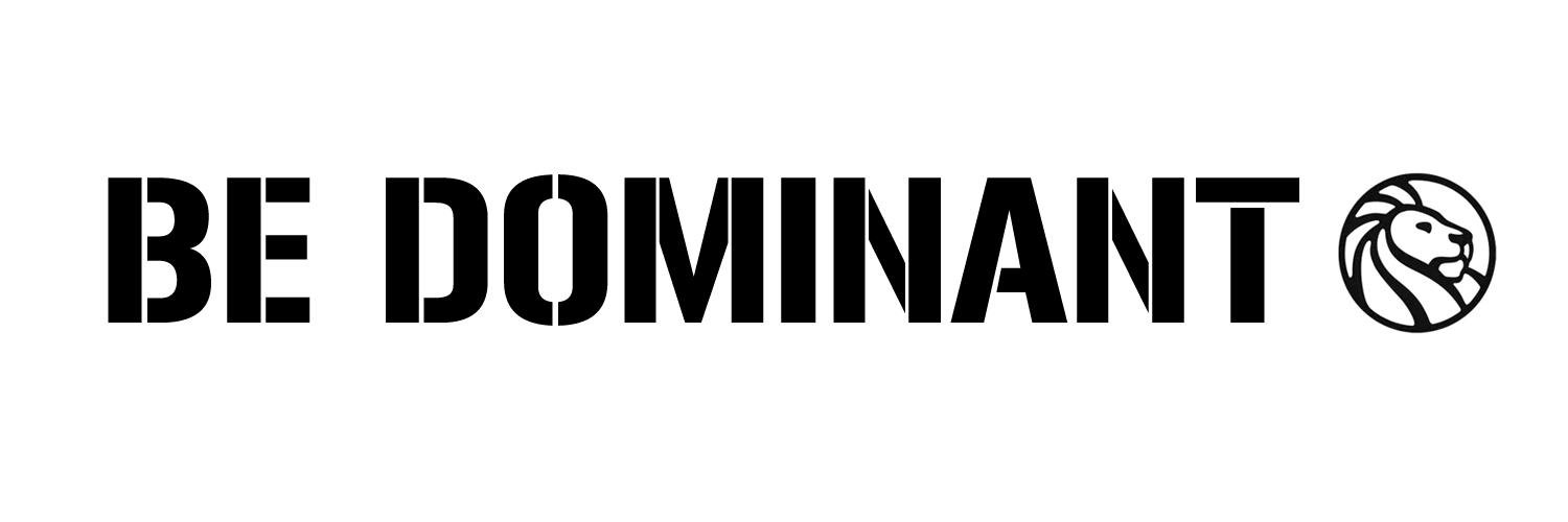 Be Dominant banner