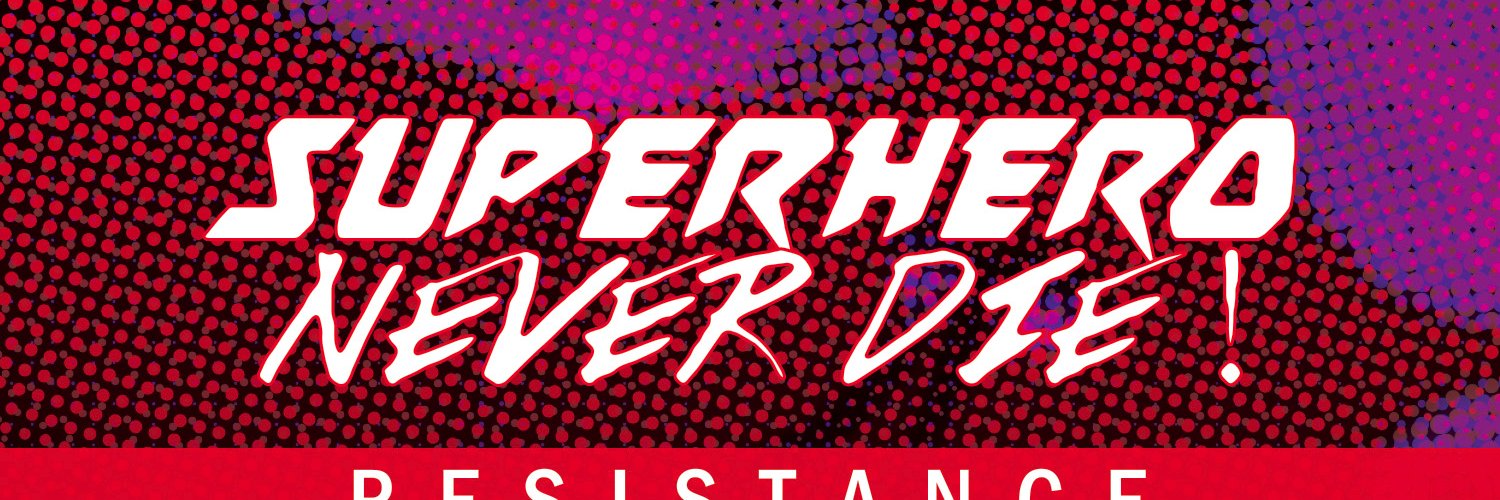 Superhero, Never Die banner