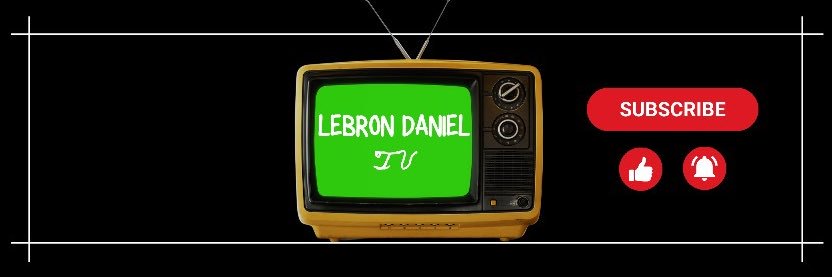LeBronDanielTV's profile banner image