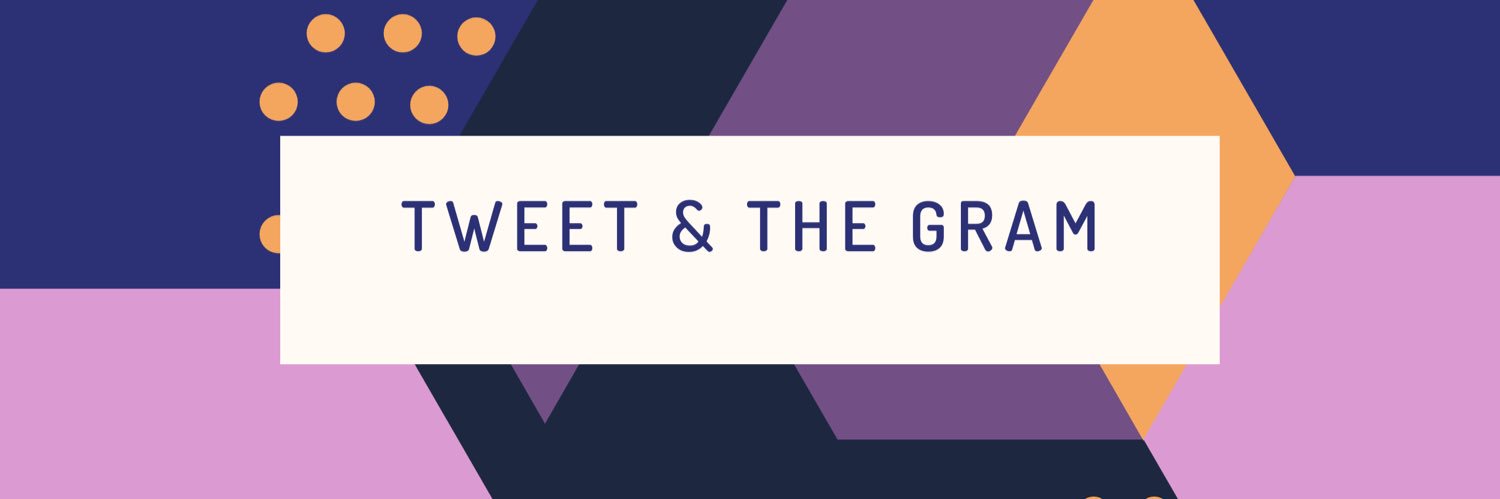 TweetAndTheGram's profile banner image