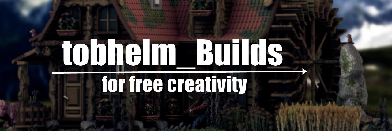tobhelm_Builds banner