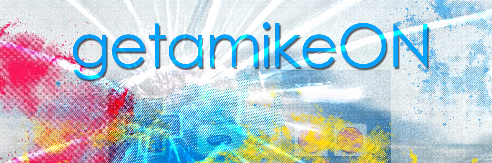 getamikeON's profile banner image