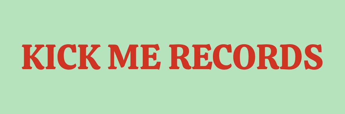 Kick Me Records banner