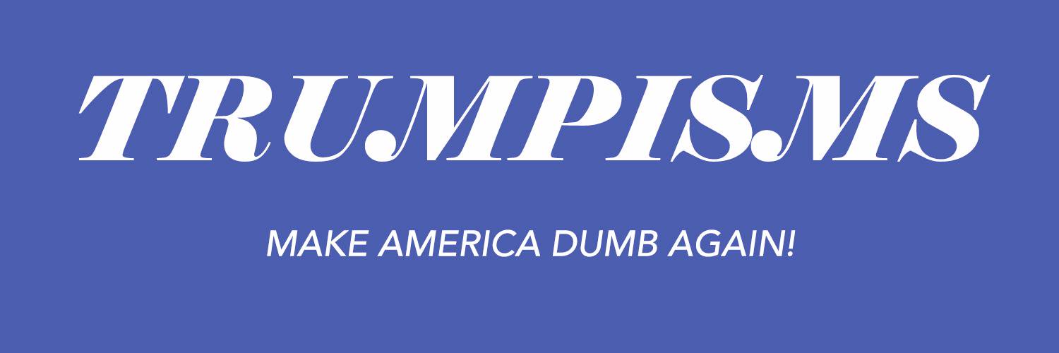 Trumpisms2016's profile banner image