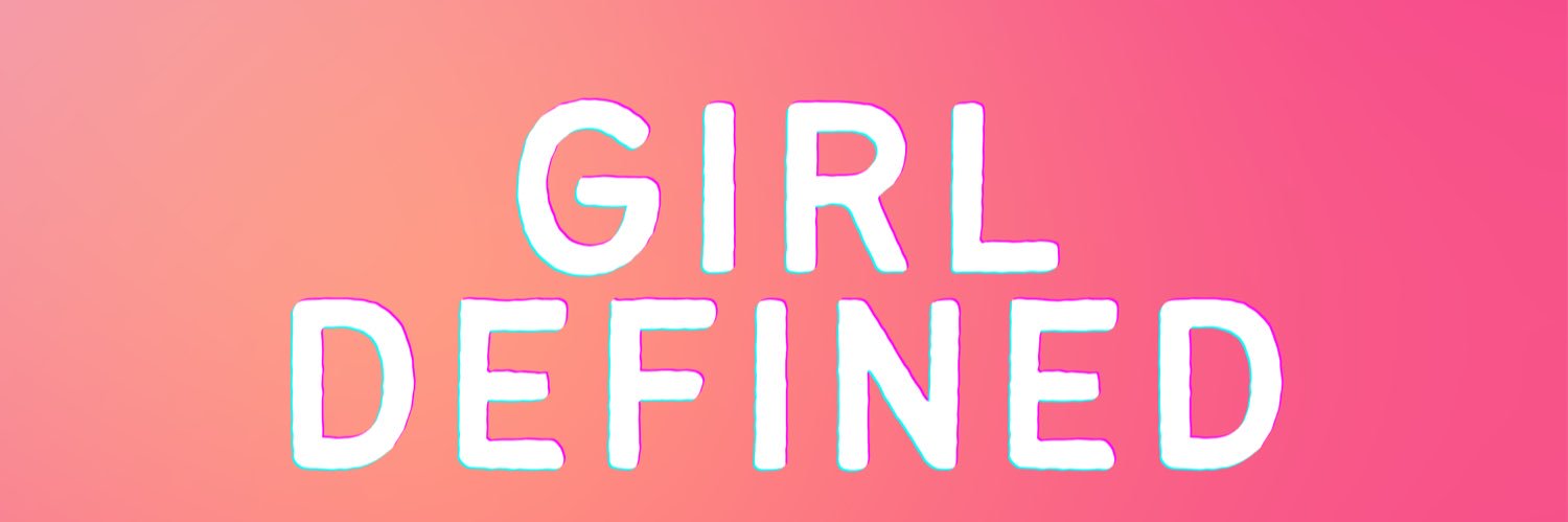 Girl Defined banner