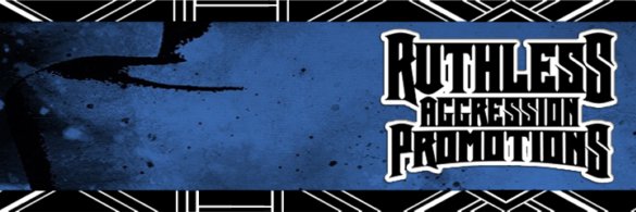 Ruthless Aggression Promotions banner