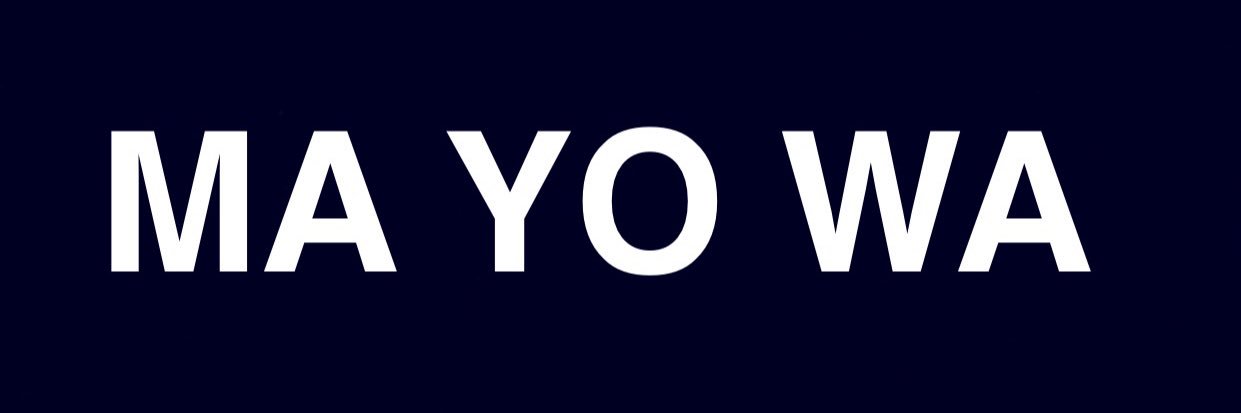 MA YO WA banner