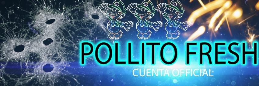 PollitoFresh_'s profile banner image