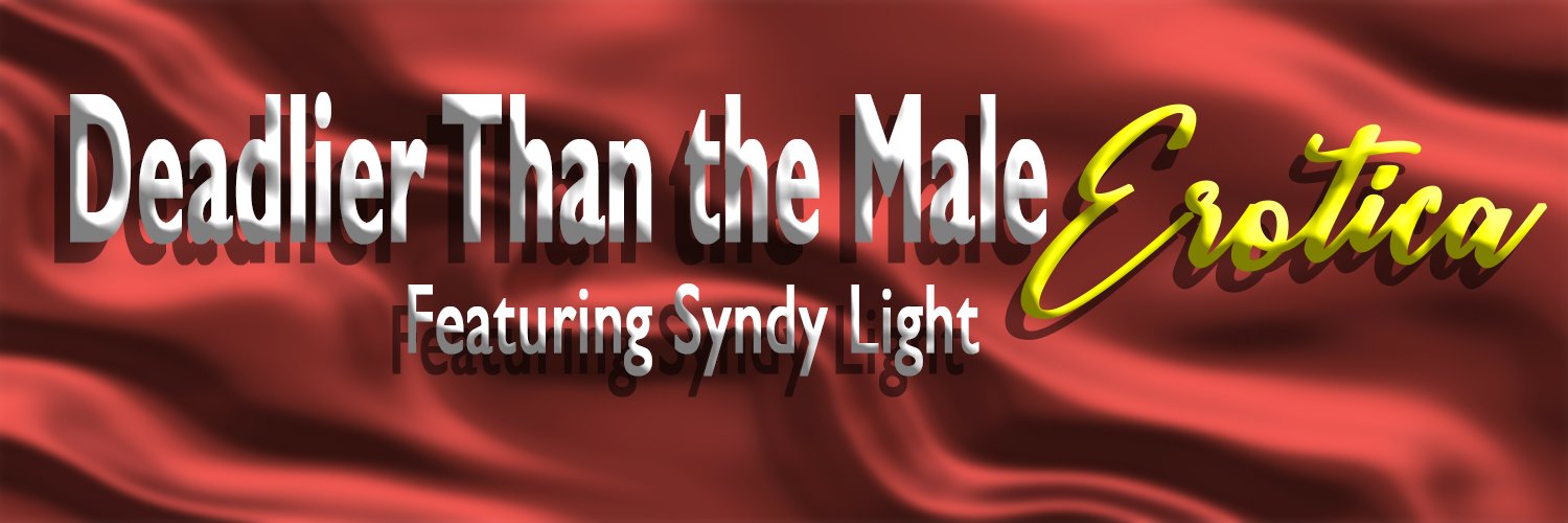 Deadlier Than the Male Publications & Syndy Light banner