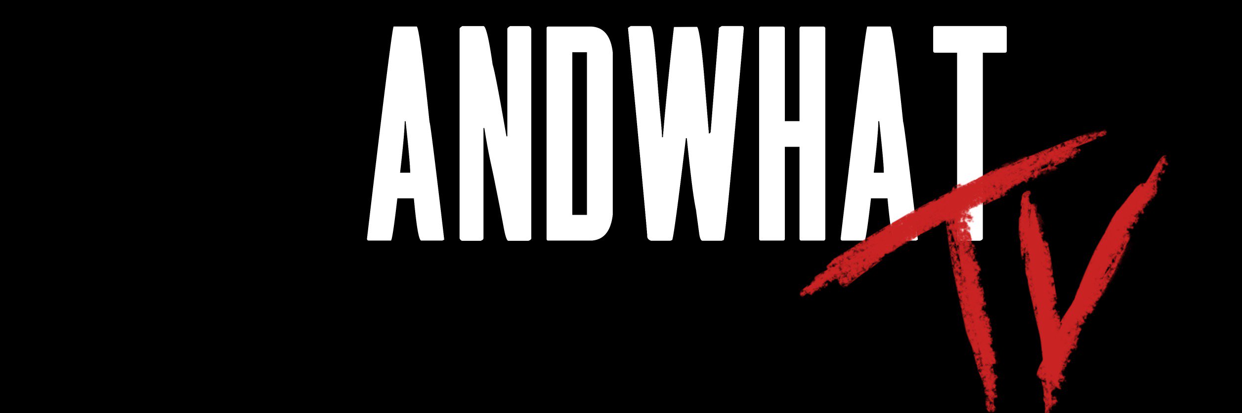 andwhattv's profile banner image
