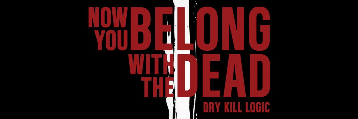 Dry Kill Logic banner