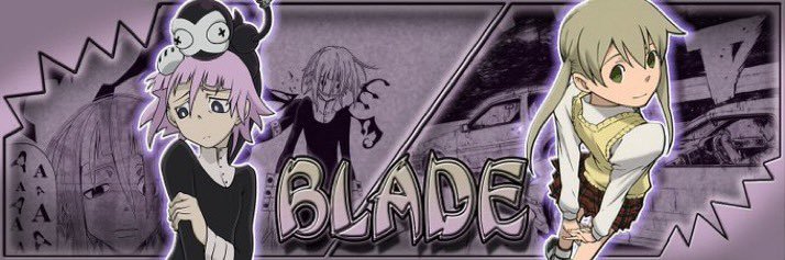 ✧*♡:｡Blade｡: ♡* ✧ banner