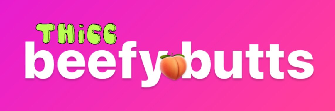 BeefyButts banner