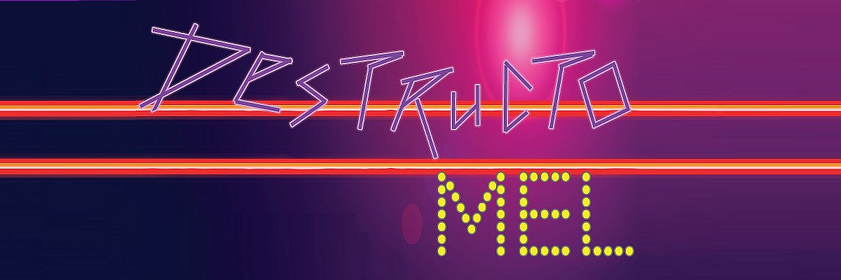 destructomel's profile banner image