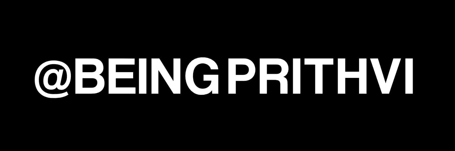 Being Prithvi banner