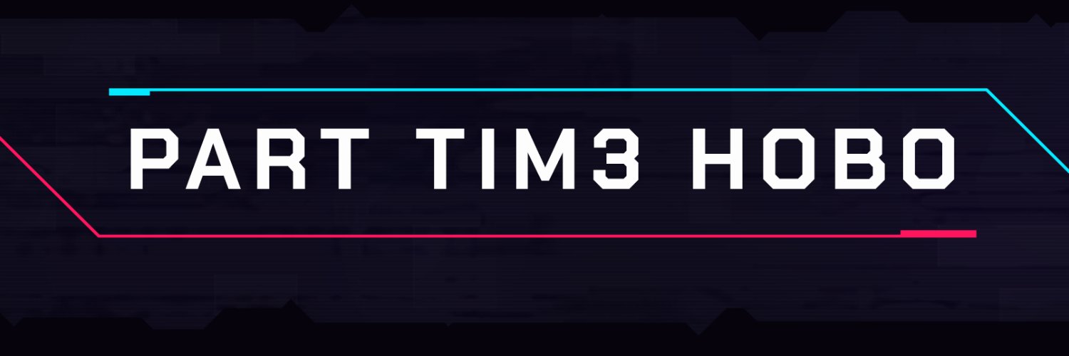 PartTim3Hobo's profile banner image