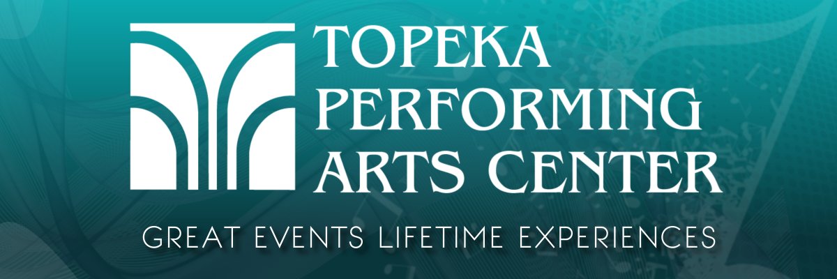 Topeka Performing Arts Center banner